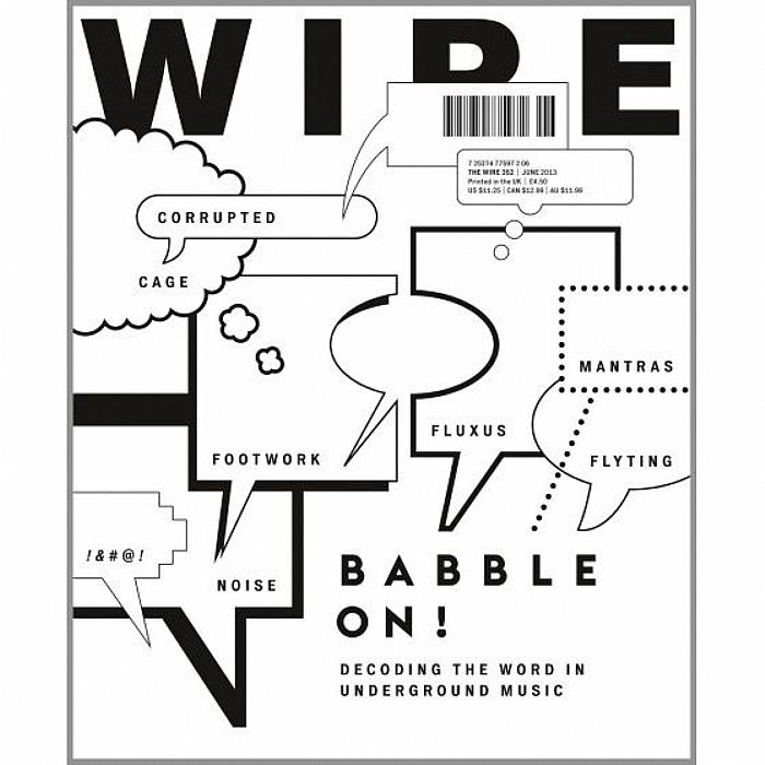 WIRE MAGAZINE - Wire Magazine June 2013 Issue #352