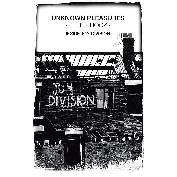 HOOK, Peter - Unknown Pleasures: Inside Joy Division (hardback)