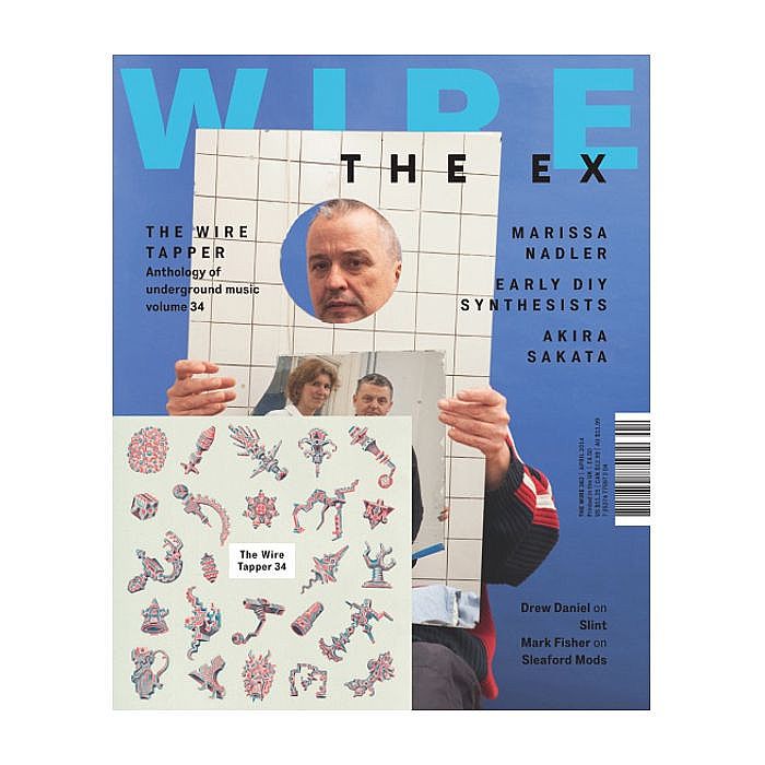 WIRE MAGAZINE - Wire Magazine: April 2014 Issue #362 + The Wire Tapper 34 Unmixed CD