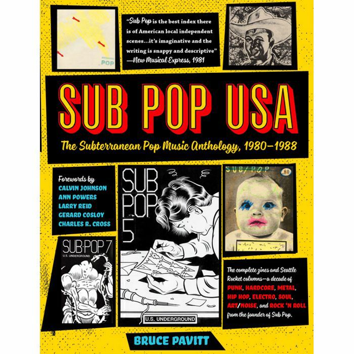 PAVITT, Bruce - Sub Pop USA: The Subterranean Pop Music Anthology 1980 - 1988