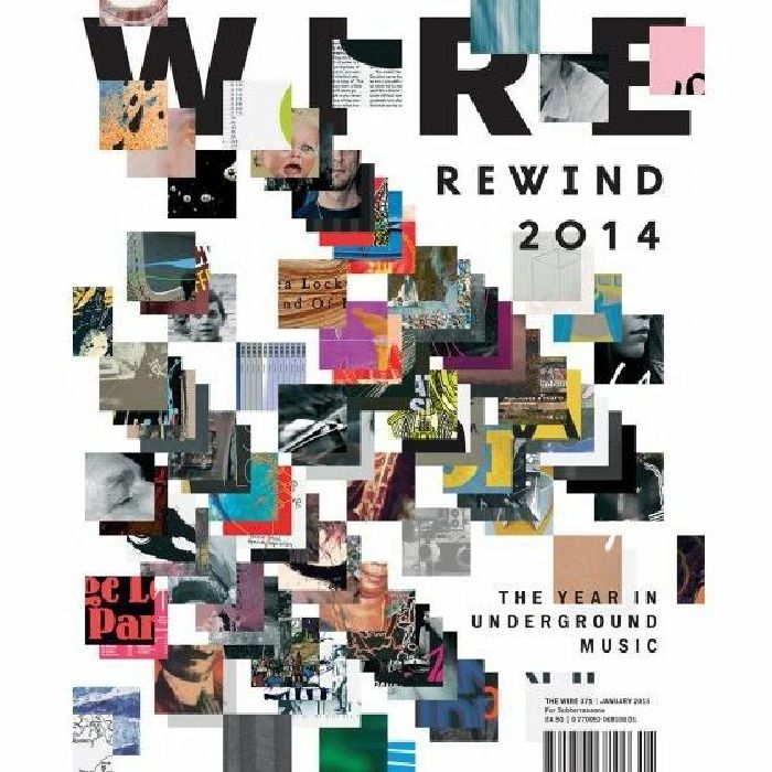 WIRE MAGAZINE - Wire Magazine: January 2015 Issue #371