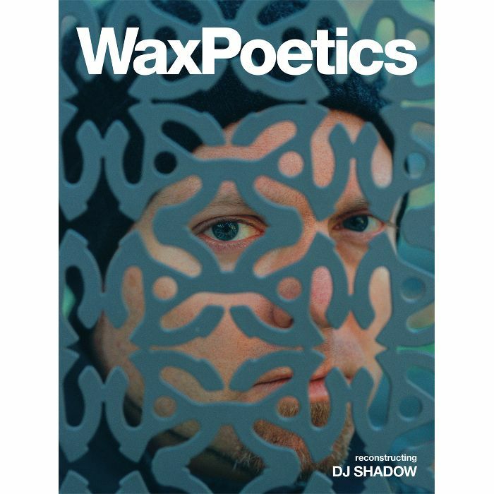 WAX POETICS - Wax Poetics Magazine Issue 66: Reconstructing DJ Shadow/Remembering David Axelrod