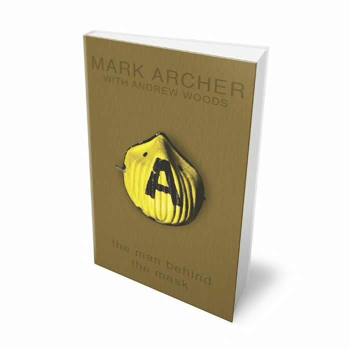 ARCHER, Mark/ANDREW WOODS - The Man Behind The Mask