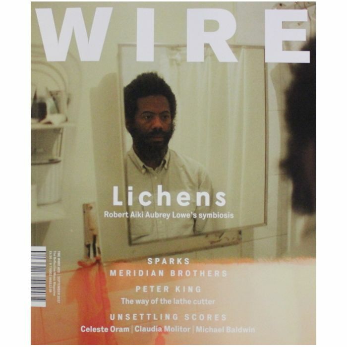 WIRE MAGAZINE - Wire Magazine: September 2017 Issue #403