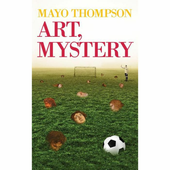 THOMPSON, Mayo - Art, Mystery by Mayo Thompson