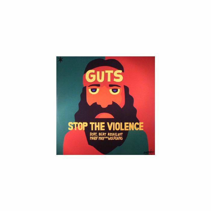 GUTS feat BEAT ASSAILANT/MARY MAY/WOLFGANG - Stop The Violence Sticker (free with any order)