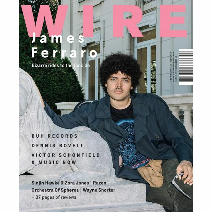 WIRE MAGAZINE - Wire Magazine: October 2018 Issue #416
