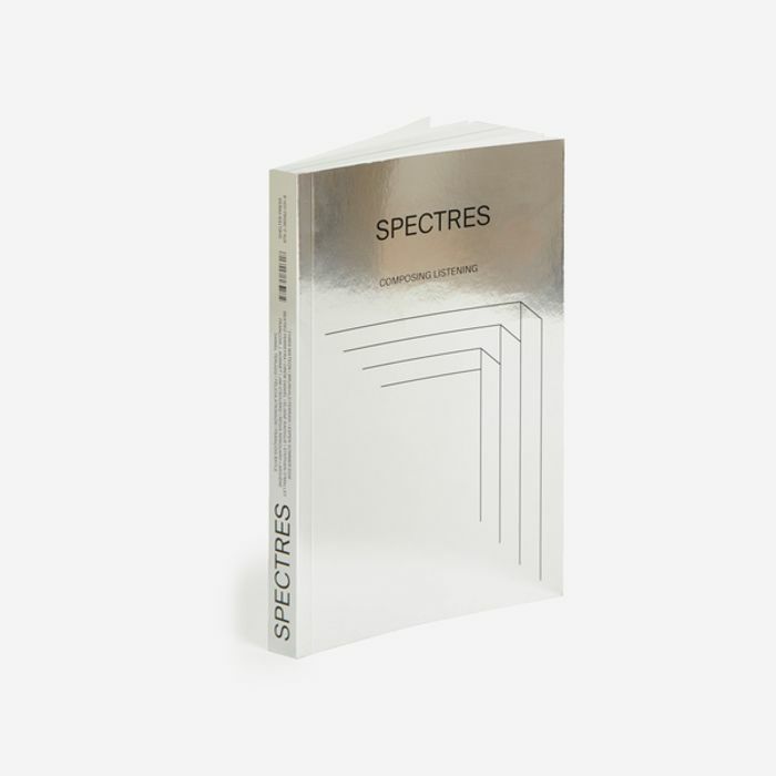 VARIOUS - Spectres: Composing Listening Volume 1