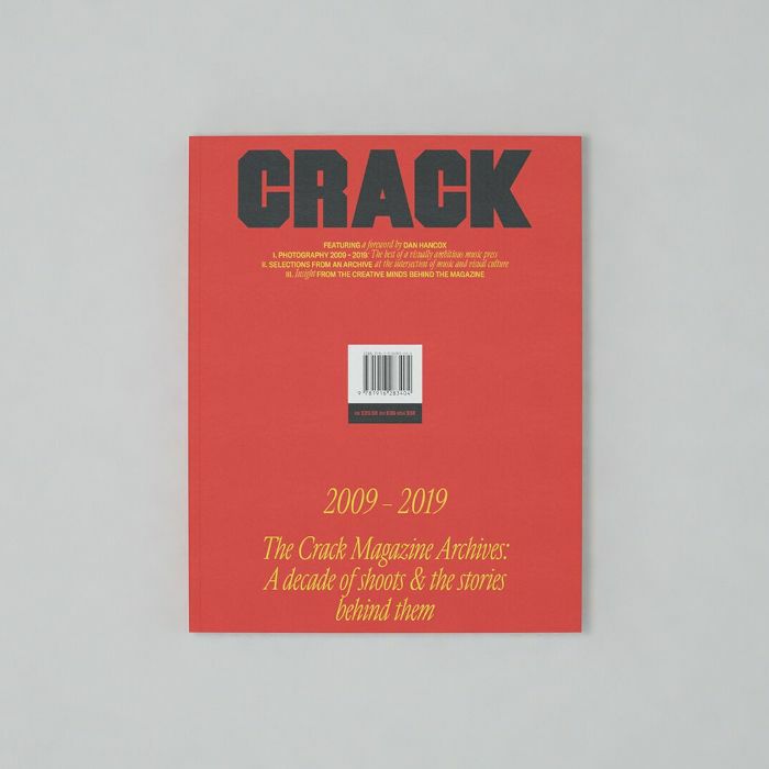 CRACK MAGAZINE - The Crack Magazine Archives: A Decade Of Shoots & The Stories Behind Them