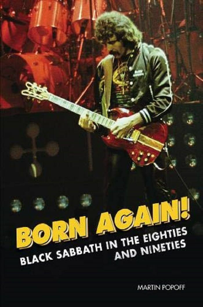 BLACK SABBATH/MARTIN POPOFF - Born Again: Black Sabbath In The Eightes & Nineties (by Martin Popoff)