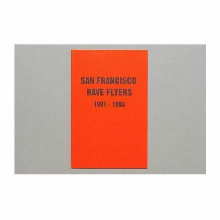 ROUX, Sioen - San Francisco Rave Flyers: 1991-1993