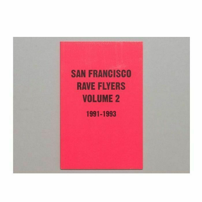 LEPEZ, Dano - San Francisco Rave Flyers Volume 2: 1991-1993