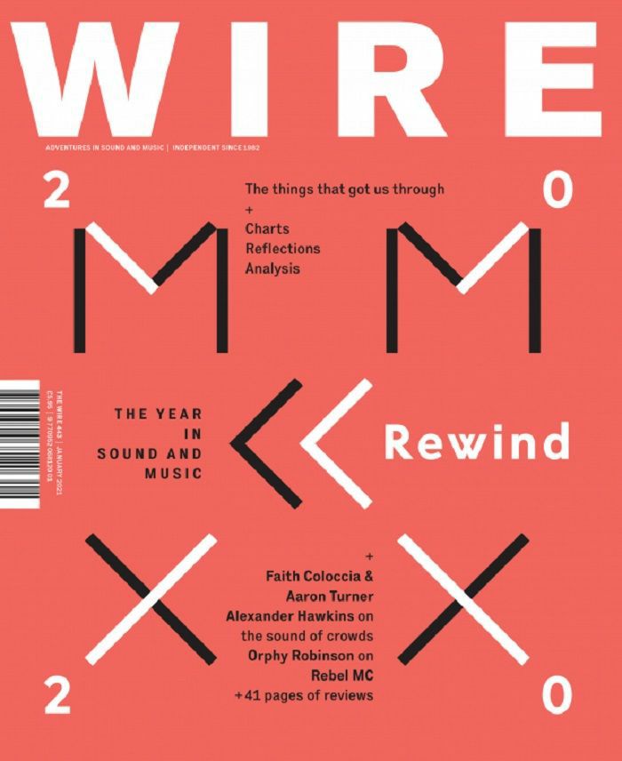WIRE MAGAZINE - Wire Magazine: January 2021 Issue #443