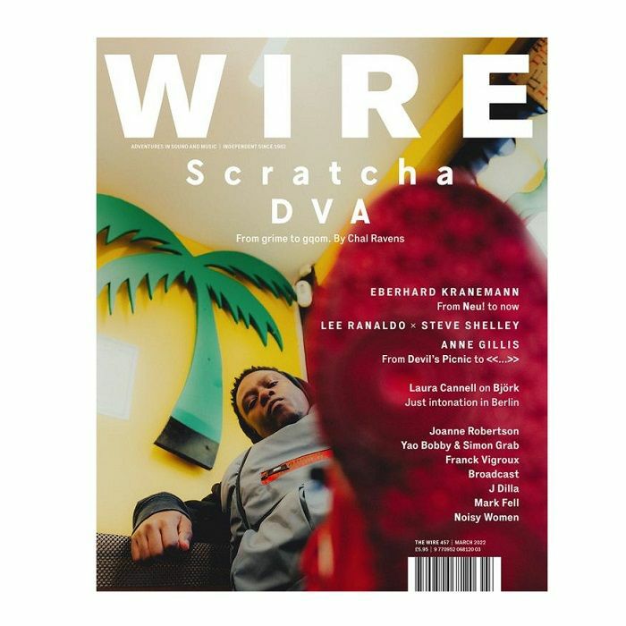 WIRE MAGAZINE - Wire Magazine: March 2022 Issue #457