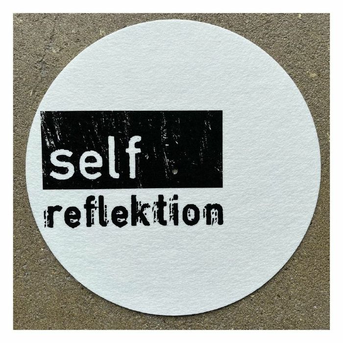 SELF REFLEKTION - Self Reflektion 12" Slipmat (single)