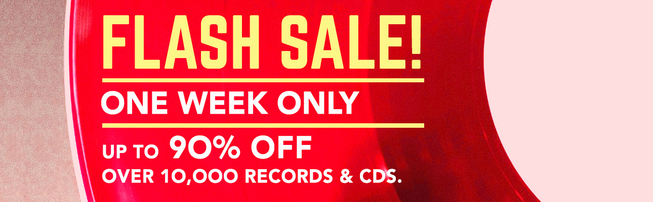 Flash Sale! Up to 90% off over 10,000 records & CDs!